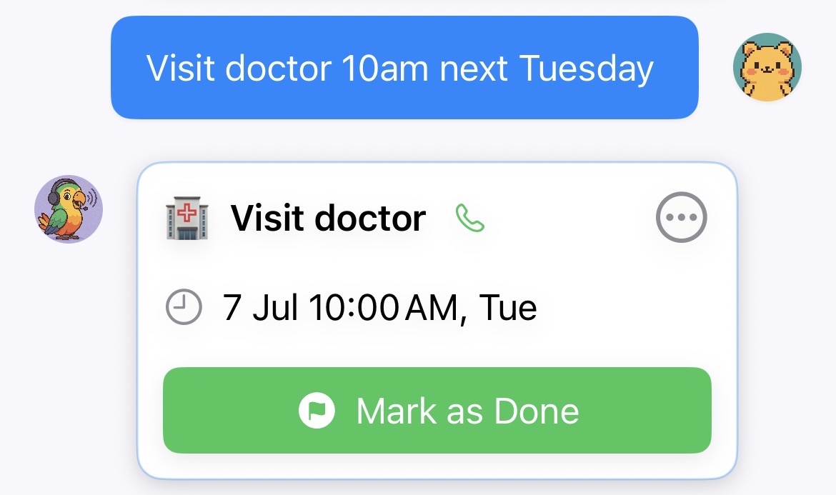 Saying 'Visit doctor 10am next Tuesday' creates a one-time reminder