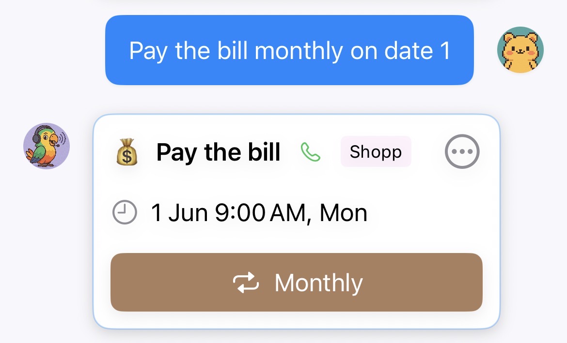 Saying 'Pay the bill monthly on date 1' creates a monthly recurring reminder